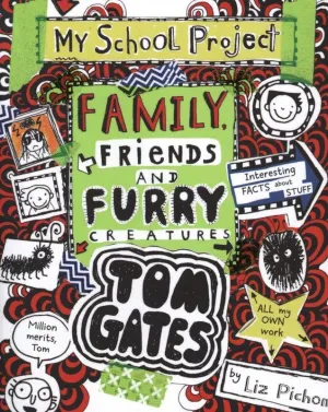 ■ Tom Gates #12 - Family, Friends and Furry Creatures