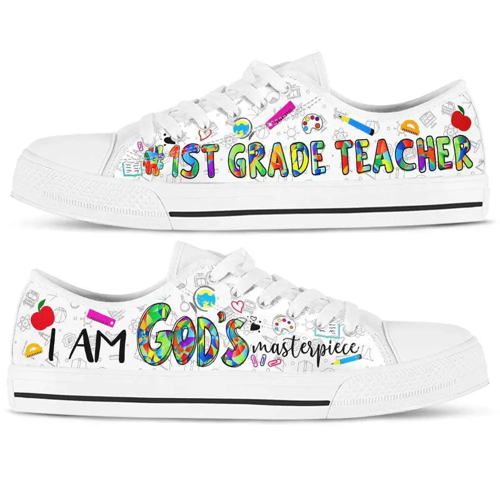 School 1St Grade Teacher Gods Masterpiece Low Top Shoes, Teacher Shoes, Low Top Sneakers